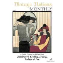【4周达】Vintage Notions Monthly - Issue 21: A Guide Devoted to the Love of Needlework, Cooking, Sewi... [9781946098108]
