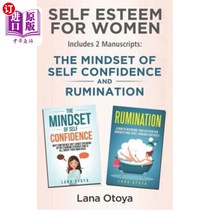 海外直订Self Esteem For Women: Includes two manuscripts: The Mindset of Self Confidence  女性自尊:包括两个手稿:自信