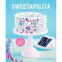 【4周达】The Sweetapolita Bakebook: 75 Fanciful Cakes, Cookies & More to Make & Decorate [9780770435318]