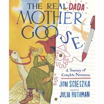 【现货】The Real Dada Mother Goose，真正的鹅妈妈童谣 经典童谣重构 on Scieszka 儿童故事益智启蒙绘本