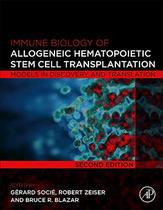 【预订】Immune Biology of Allogeneic Hematopoietic Stem Cell Transplantation