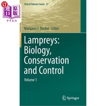 海外直订Lampreys: Biology, Conservation and Control: Volume 1 七鳃鳗：生物学、保护和控制：第1卷
