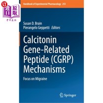 海外直订医药图书Calcitonin Gene-Related Peptide (Cgrp) Mechanisms: Focus on Migraine 降钙素基因相关肽(Cgrp)机制:关