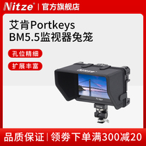 NITZE 尼彩摄影配件艾肯portkeys BM5WR/BM5III代5.5寸监视器兔笼