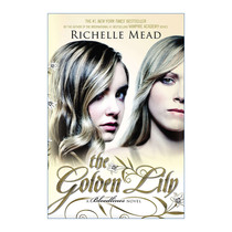 英文原版 The Golden Lily Bloodlines 02 金色百合 血族系列2 青少年奇幻小说 吸血鬼学院作者Richelle Mead 进口英语原版书籍