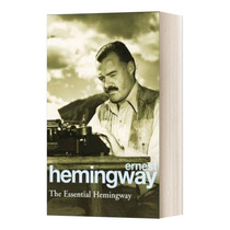 The Essential Hemingway 海明威作品短篇集 含太阳照常升起 永别了 武器 丧钟为谁而鸣 英文原版文学读物 进口英语书籍