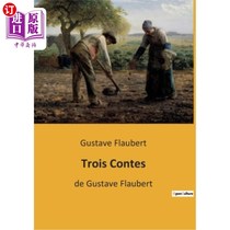 海外直订Trois Contes: de Gustave Flaubert 三个故事:古斯塔夫·福楼拜著