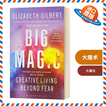 大魔术 英文原版 Big Magic 大魔法 英文版原版书籍 正版进口英语书 Elizabeth Gilbert 伊丽莎白吉尔伯特外文小说