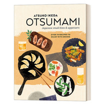 英文原版 Otsumami Japanese small bites & appetizers 日式小吃 70种日本小吃和开胃菜食谱 池田敦子 精装 英文版 进口书