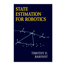 英文原版 State Estimation for Robotics 机器人学中的状态估计 Timothy D. Barfoot 精装 英文版 进口英语原版书籍