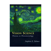 Vision Science 视觉科学 从光子到现象学 Stephen E. Palmer 精装 英文原版心理学读物