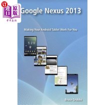 海外直订Google Nexus 2013: Making Your Android Tablet Work For You 谷歌Nexus 2013:让你的Android平板电脑为你工作