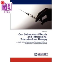 海外直订医药图书Oral Submucous Fibrosis and Intralesional Triamcinolone Therapy 口腔粘膜下纤维化和病变内曲安奈德治疗